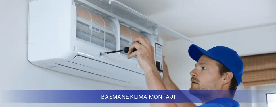 Basmane İlçemi Samsung Klima Montajı